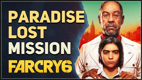 Paradise Lost - Far Cry 6 Wiki Guide - IGN