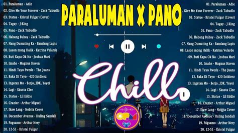 Paraluman OPM Chill Songs 2024🎵 songs to listen to on a late night ...