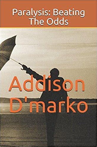 Download Paralysis Beating The Odds By Addison Dmarko