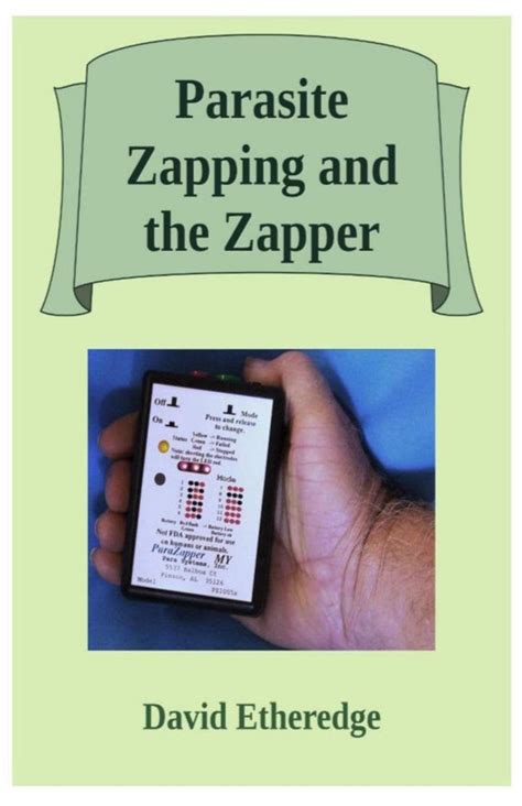 Parasite zapping and the zapper. Paperback now available "Parasite Zapping and the Zapper" $14.99 US at Amazon A 115 page (including index and TOC ) Guide to zapping provides information on how to zap for best results. This manual, originally written for ParaZapper products provides theory of operation, good information on how to zap, accessories to use, things not to do, how ... 