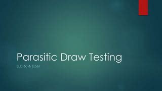 Parasitic draw test cost.  The organisms responsible fall into three broad cate...