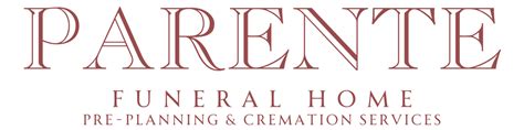 Parente funeral home.  With a commitment to upholding traditions, we understand the...