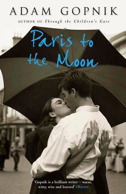 Read Online Paris To The Moon By Adam Gopnik