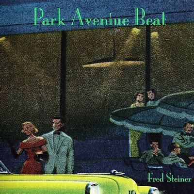 Park Avenue Beat — Fred Steiner Last.fm