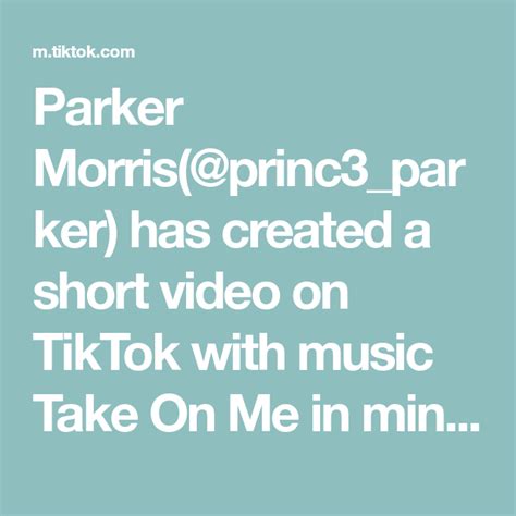 Parker Morris Tik Tok Yanan