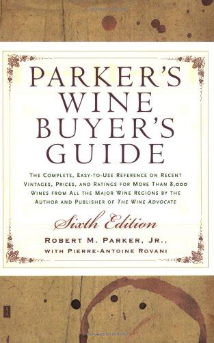 Parker s wine buyer s guide 6th edition the complete. - Opel c20let 2 0l engine workshop service repair manual.