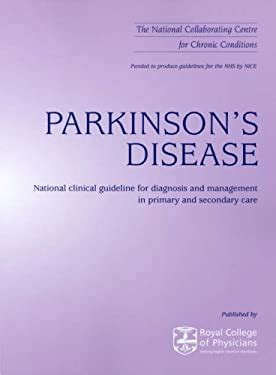 Parkinson s disease national clinical guideline for diagnosis and management. - Archive der hochschulen und wissenschaftlichen institutionen.