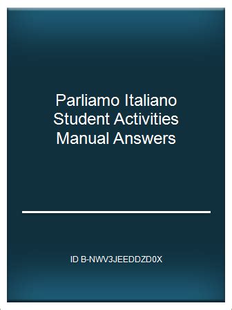 Parliamo italiano student activities manual answers. - The oxford handbook of the development of play oxford library of psychology.