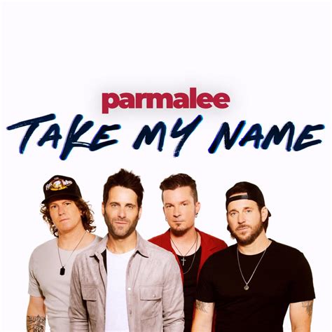 Parmalee take my name. Jun 14, 2022 · Parmalee‘s love song “Take My Name” ascends to No. 1 on Billboard‘s Country Airplay chart (dated June 18). In the tracking week ending June 12, the single gained by 6% to 29.4 million ... 