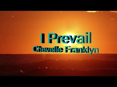 Paroles de IPrevail - Chevelle Franklyn lyrics Paroles-musique.com