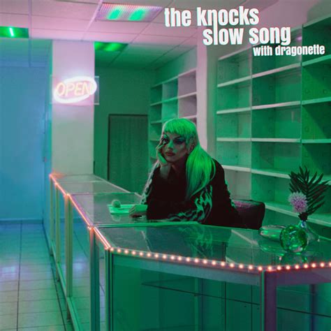 Paroles et traduction The Knocks : Slow Song (feat. Dragonette ...