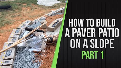 Part 1 How To Build a Paver Patio on a Slope and prevent soil erosion