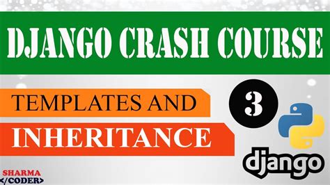 Part 3 Django Crash Course Templates and inheritance Django (3.x