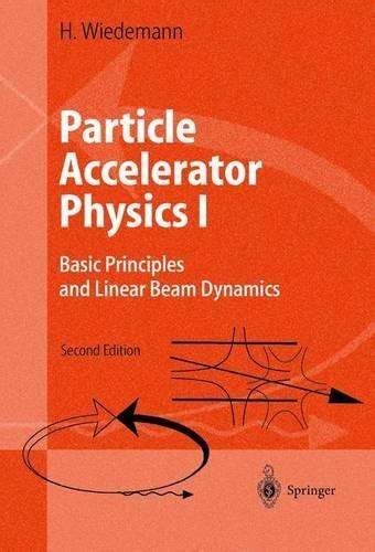Read Online Particle Accelerator Physics By Helmut Wiedemann