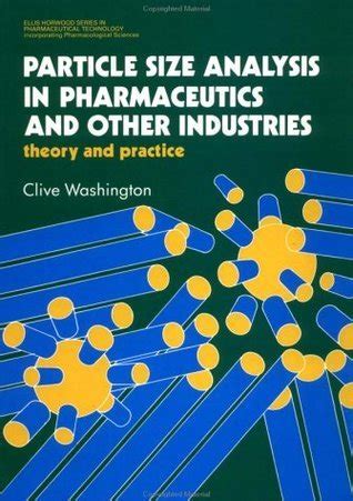 Read Particle Size Analysis In Pharmaceutics And Other Industries Prentice Hall International Series In Computer Science By Clive Washington