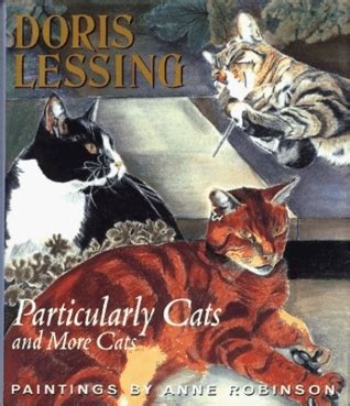 Download Particularly Cats And More Cats By Doris Lessing