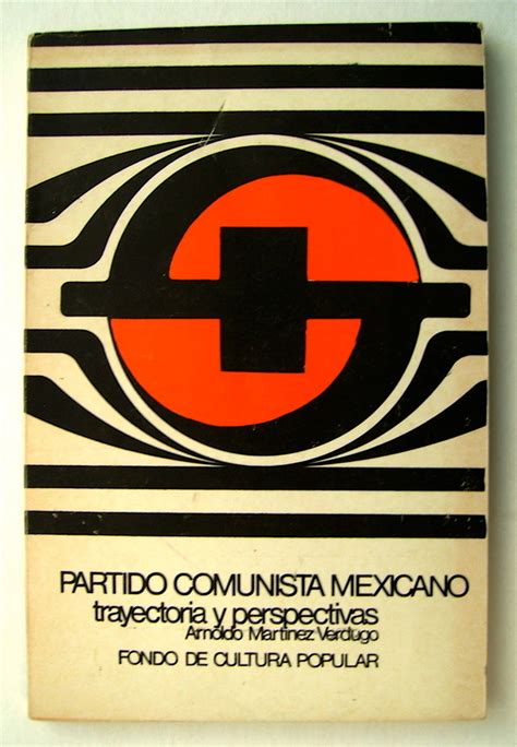 Partido comunista mexicano, trayectoria y perspectivas. - Halliday and resnick 3rd edition solutions manual.