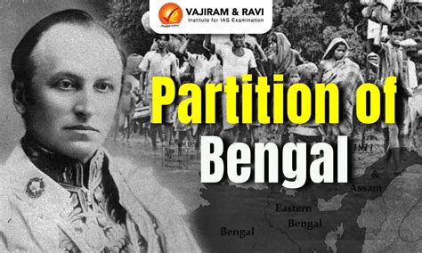 Partition of bengal upsc.  Significance: This marked a shift in the Ind...