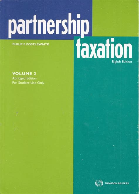 Partnership Taxation (Volume 2) by Philip F. Postlewaite