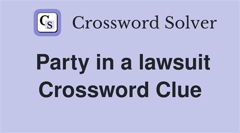 Party In A Lawsuit Crossword Clue Ap