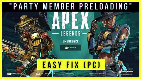 Party member preloading apex. Apex legends. I realize I was at the wrong place eheh. I have edited my question. Thank. Message 3 of 4 ... 0 Re: Party not ready, "player", party member preloading. All all that b. Options. Mark as New; Bookmark; Subscribe; Subscribe to RSS Feed; Get shareable link; Print; Report; Phantomlover171 7. Hero. October 2021 Hey @LadyMH, I've moved ... 