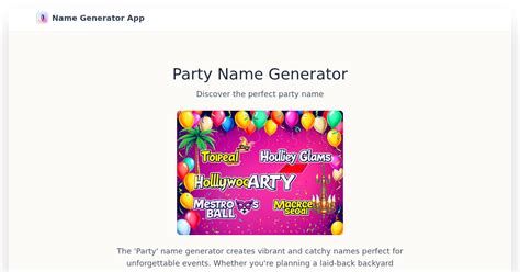 Party names generator.  The 'Party' name generator creates vibrant and cat...