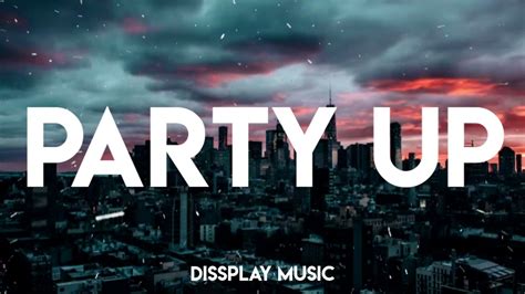 Party up lyrics. Things To Know About Party up lyrics. 