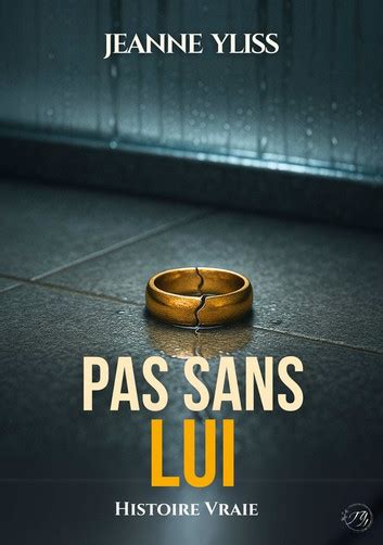 Pas sans lui