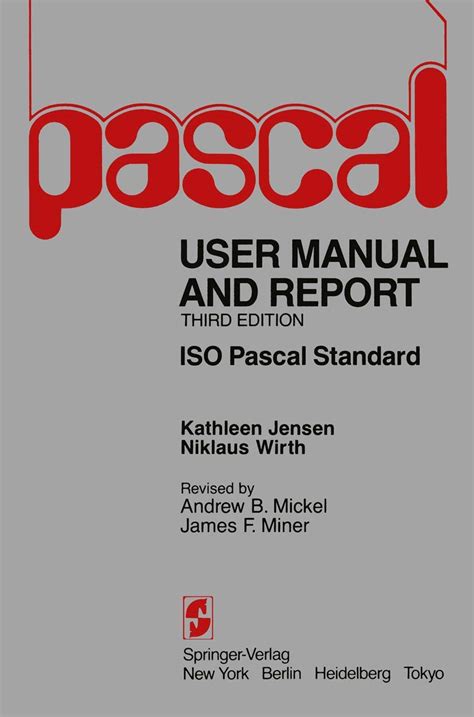 Pascal User Manual And Report Revised For The Iso Pascal Standardpascal User Manual And Report