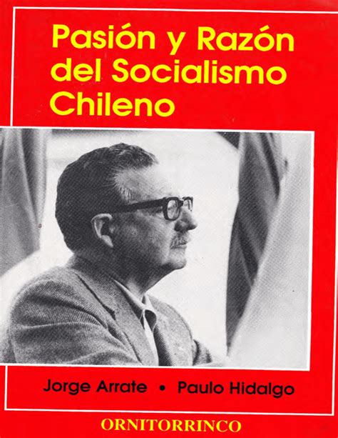 Pasión y razón del socialismo chileno. - Guia de recursos en artes de lenguaje para familias con estudiantes bilingues, volumen 1.