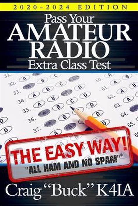 Download Pass Your Amateur Radio General Class Test  The Easy Way 20192023 Edition By Craig Buck K4Ia