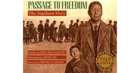 Read Passage To Freedom The Sugihara Story By Ken Mochizuki