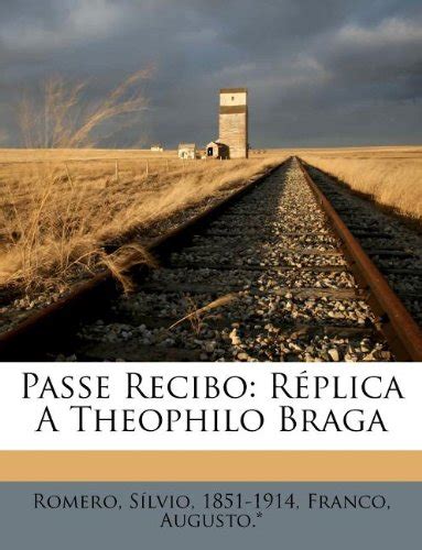 Passe recibo: réplica a theophilo braga. - Us history final exam study guide answers.