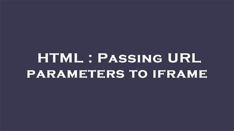 Passing parameters in url html.  In this article, we'll explore the key insights...