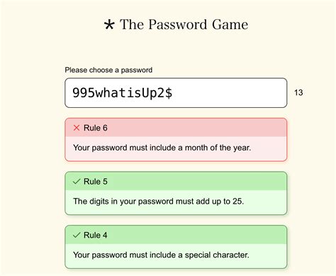 Password gane. The Password Game is an exciting and challenging online game that tests your ability to guess the correct word based on clues provided by your teammates. It’s a game of strategy, teamwork, and quick thinking. In this game, players are divided into teams and each team takes turns giving and guessing passwords. The goal is to give one-word ... 