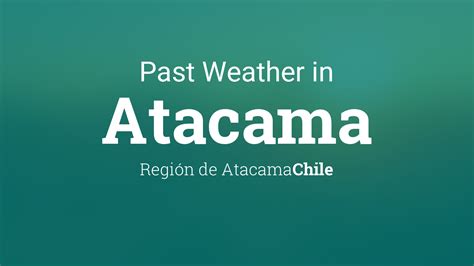 Past Weather in Atacama Desert, Chile — Yesterday or Further …