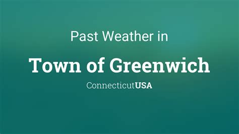 Past Weather in Greenwich, Connecticut, USA - TimeAndDate