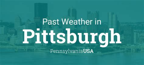 Past Weather in City of Pittsburgh, Pennsylvania, USA — Yesterday and Last 2 Weeks. Time/General. Weather. Time Zone. DST Changes. Sun & Moon. Weather Today Weather Hourly 14 Day Forecast Yesterday/Past Weather Climate (Averages) Currently: 63 °F. Sunny. . 