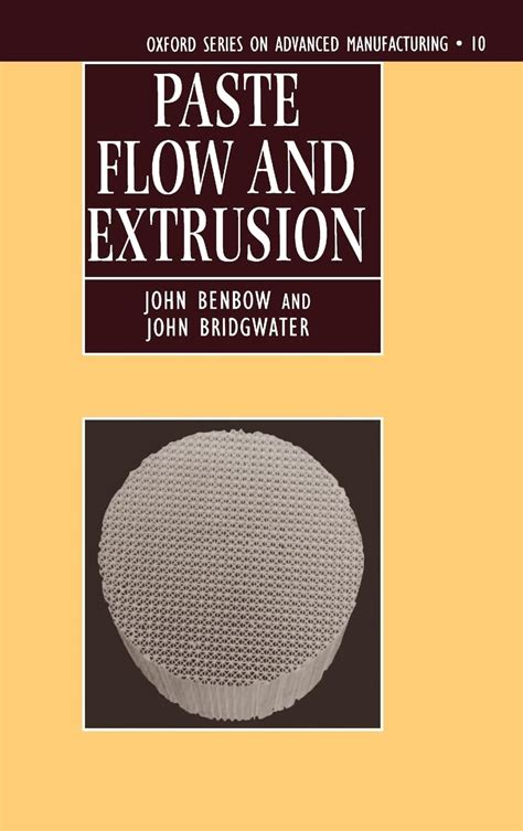 Paste Flow And Extrusion
