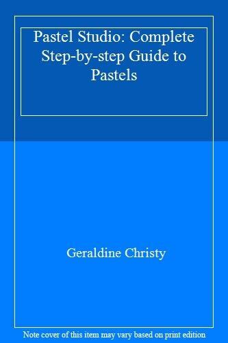 Pastel studio complete step by step guide to pastels. - Alergias alimentarias una guía completa para comer cuando su vida.