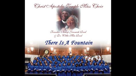 Pastor: Bishop Dwight Reed CHRIST APOSTOLIC TEMPLE MASS CHOIR …