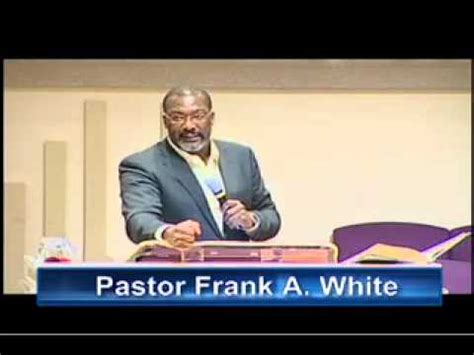 Pastor Frank. A. White