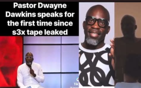 Pastor Dwayne Dawkins is speaking publicly for the first time since the sex tape scandal with his male "sneaky link" went viral earlier this year. The Bible does say 'false prophets will be exposed during the last days'. Pastor Dwayne Dawkins Leaked Video 1.. 