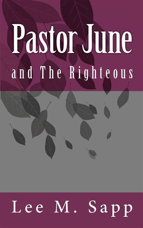 Full Download Pastor June And The Righteous By Lee M Sapp