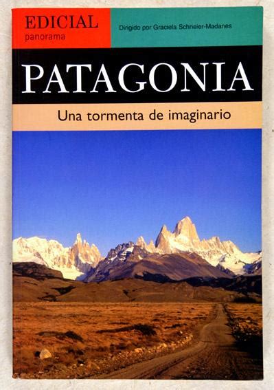 Patagonia   una tormenta de imaginario. - Leer en espanol/ reading in spanish.