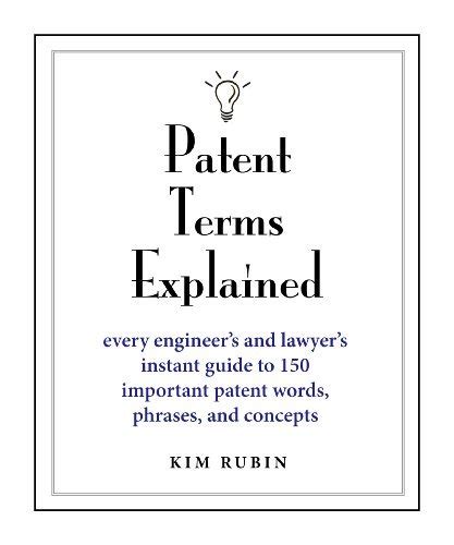 Patent terms explained every lawyers and engineers instant guide to 150 important patent words phrases and. - El uso magico y ritual de los afrodisiacos.