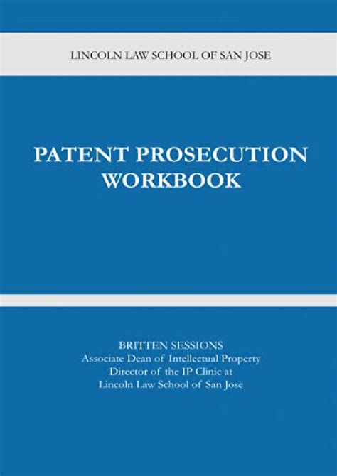 Full Download Patent Prosecution Workbook By Britten David Sessions