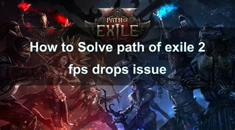 Path of exile fps drops 2019.  Minimum requirements: 1.  But it seems that as playtime increas...