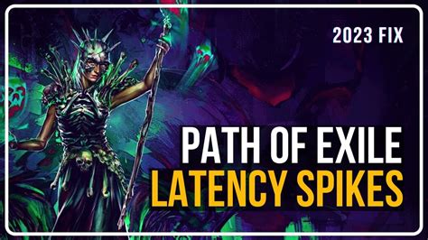 Path of exile high latency spikes.  Let&rsquo;s delve into specific configurations that can ...
