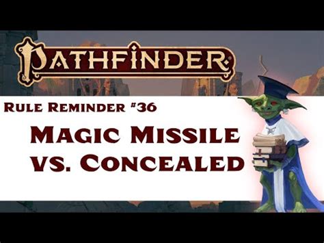 Pathfinder concealment.  Concealment To determine whether your target has concealment from y...